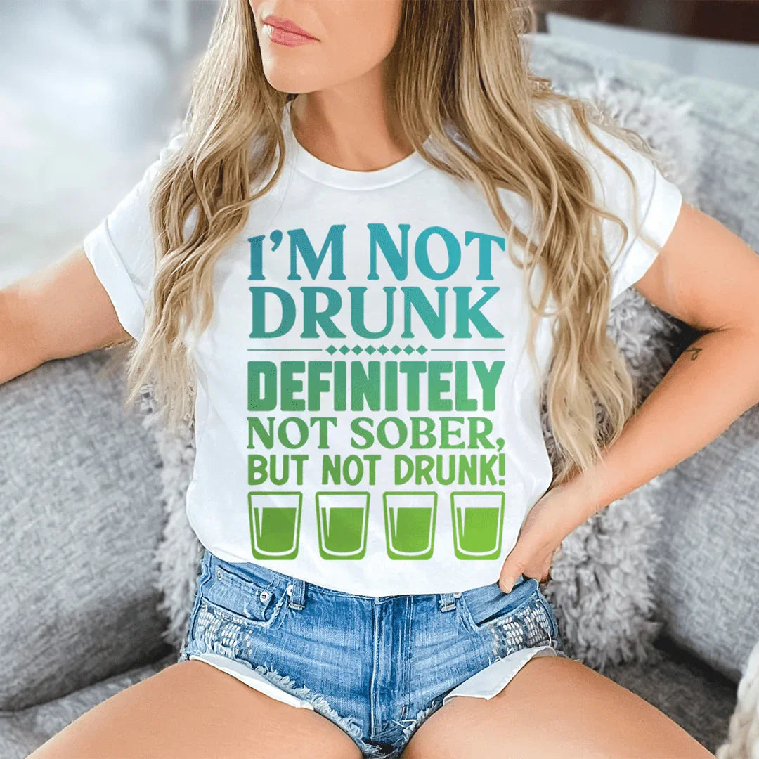 I'm Not Drunk Tee - WonderingCloth