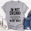 I'm Not Drunk Tee - WonderingCloth