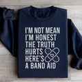 I'm Not Mean I'm Honest Sweatshirt - WonderingCloth