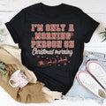 I'm Only A Morning Person On Christmas Morning Tee - WonderingCloth
