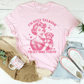 I'm Only Talking To My Dog Today Tee - WonderingCloth