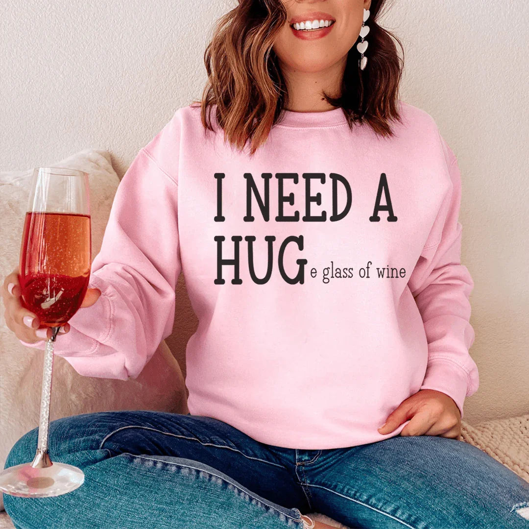 I Need A Huge Glass Of Wine Sweatshirt - WonderingCloth