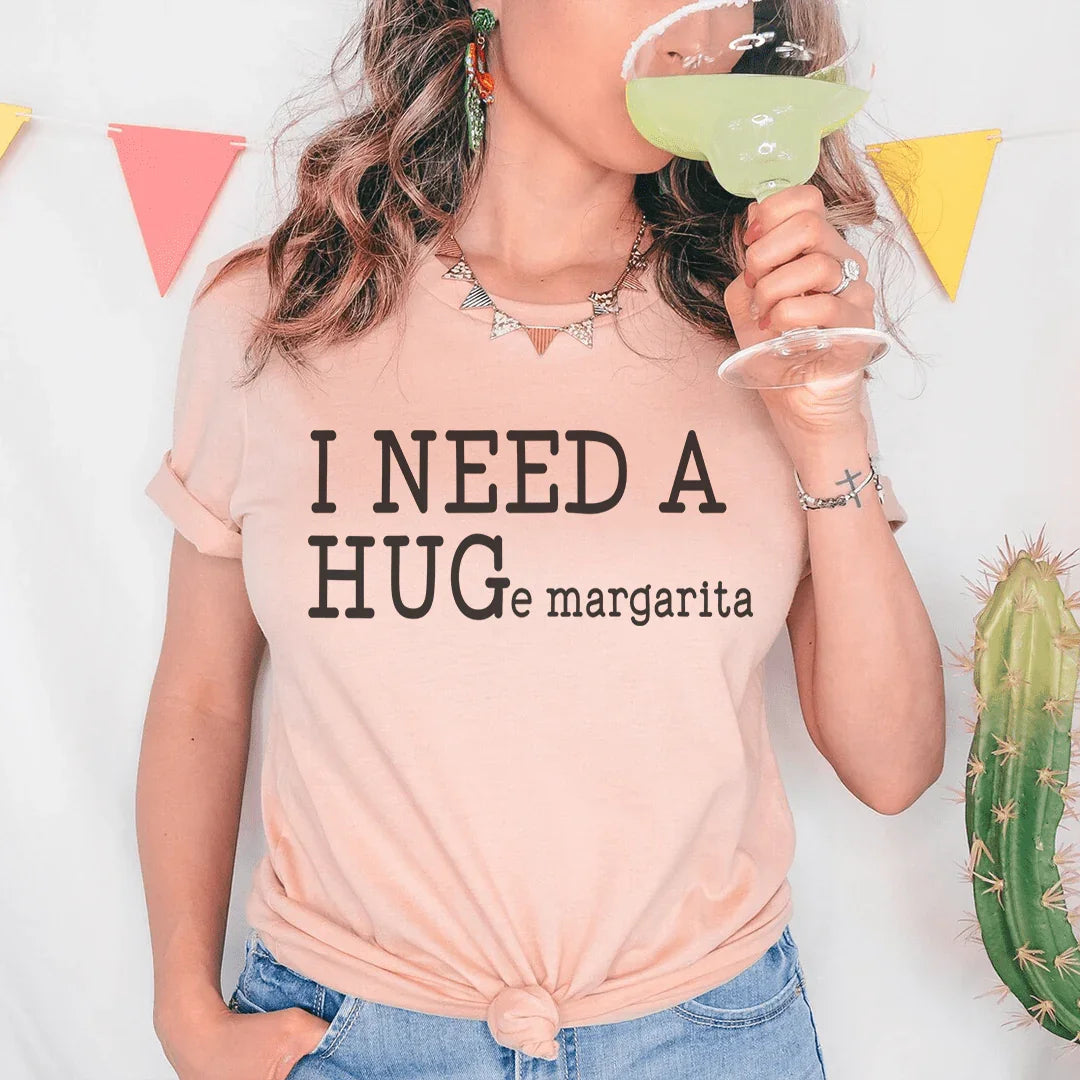 I Need A Huge Margarita Tee - WonderingCloth