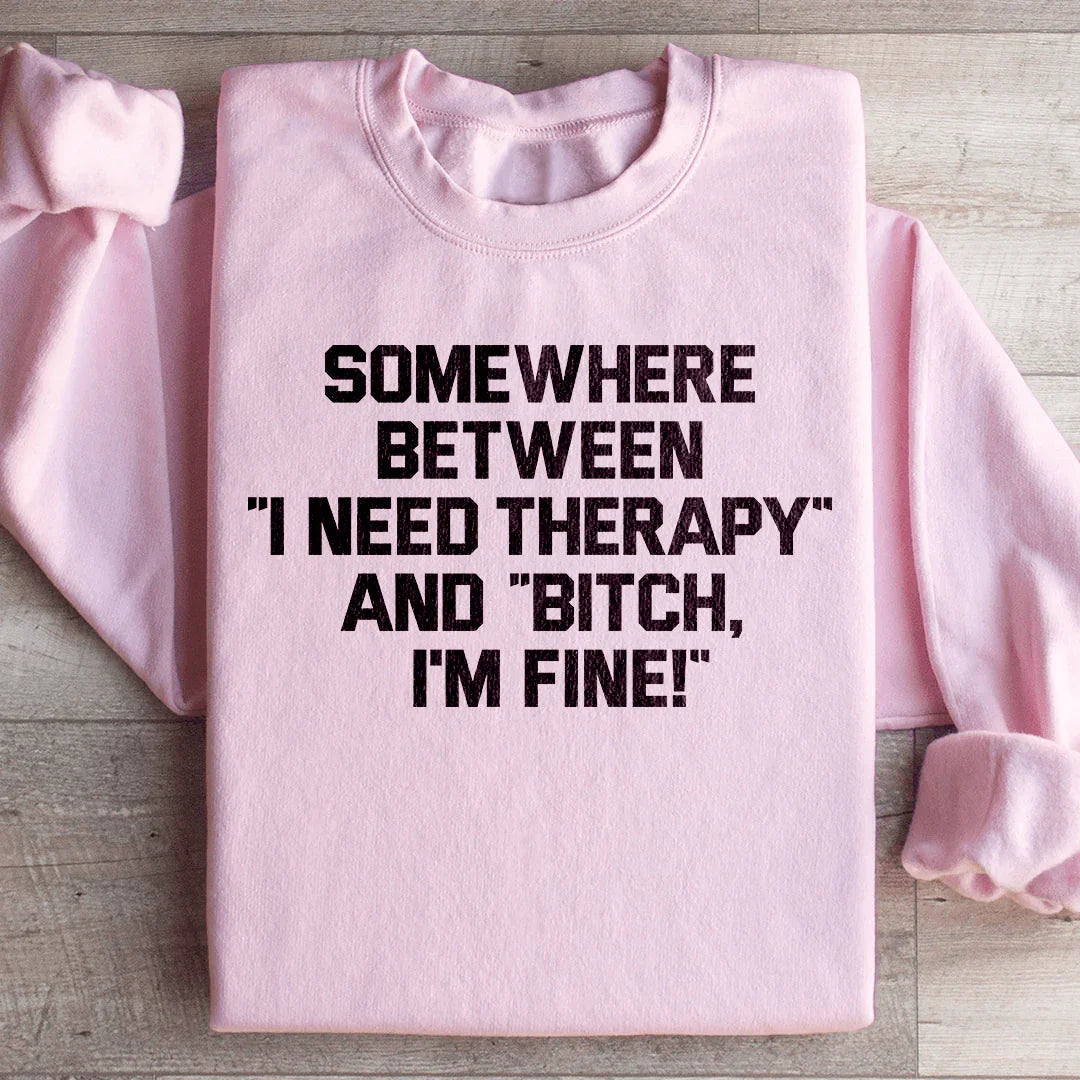 I Need Therapy Sweatshirt - WonderingCloth