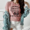 I Never Dreamed I'd Grow Up To Be A Spoiled Wife Tee - WonderingCloth
