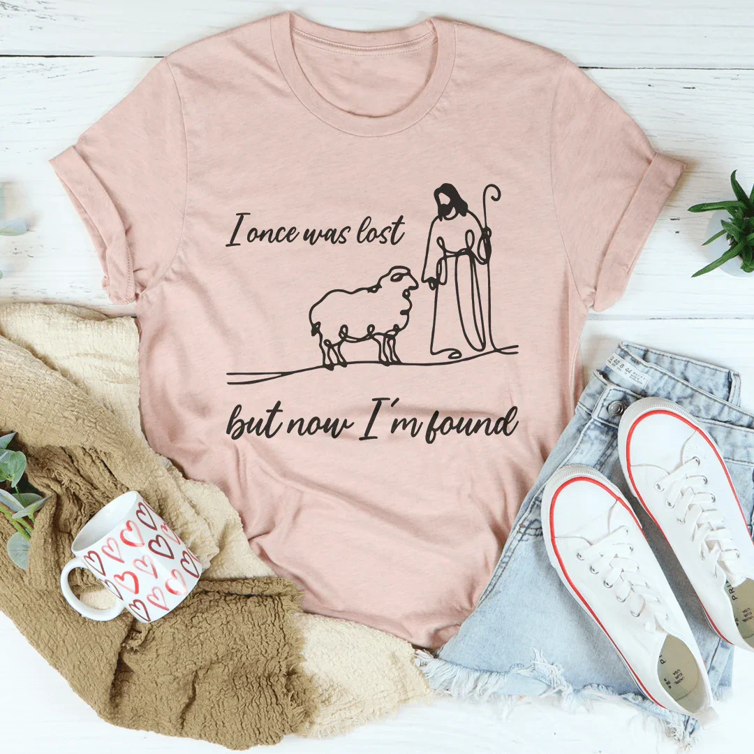 I Once Was Lost But Now I'm Found Tee - WonderingCloth