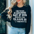 I Only Wanted 10 Chickens Tee - WonderingCloth