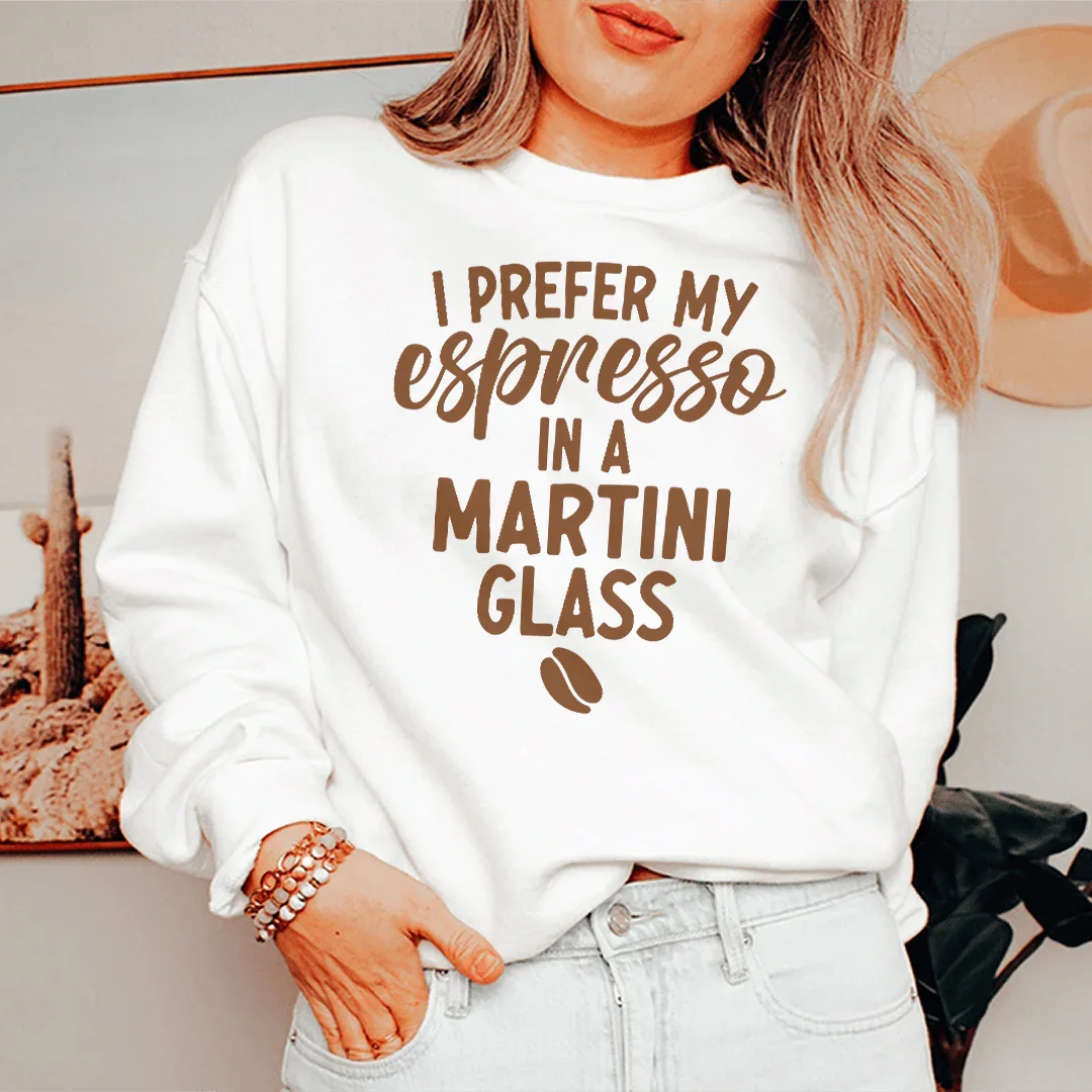 I Prefer My Espresso In A Martini Tee - WonderingCloth