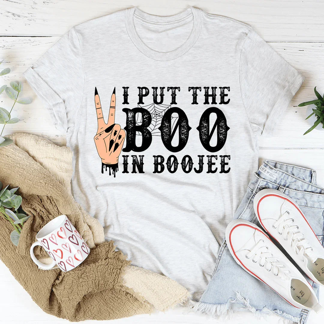 I Put The Boo In Boojee Tee - WonderingCloth