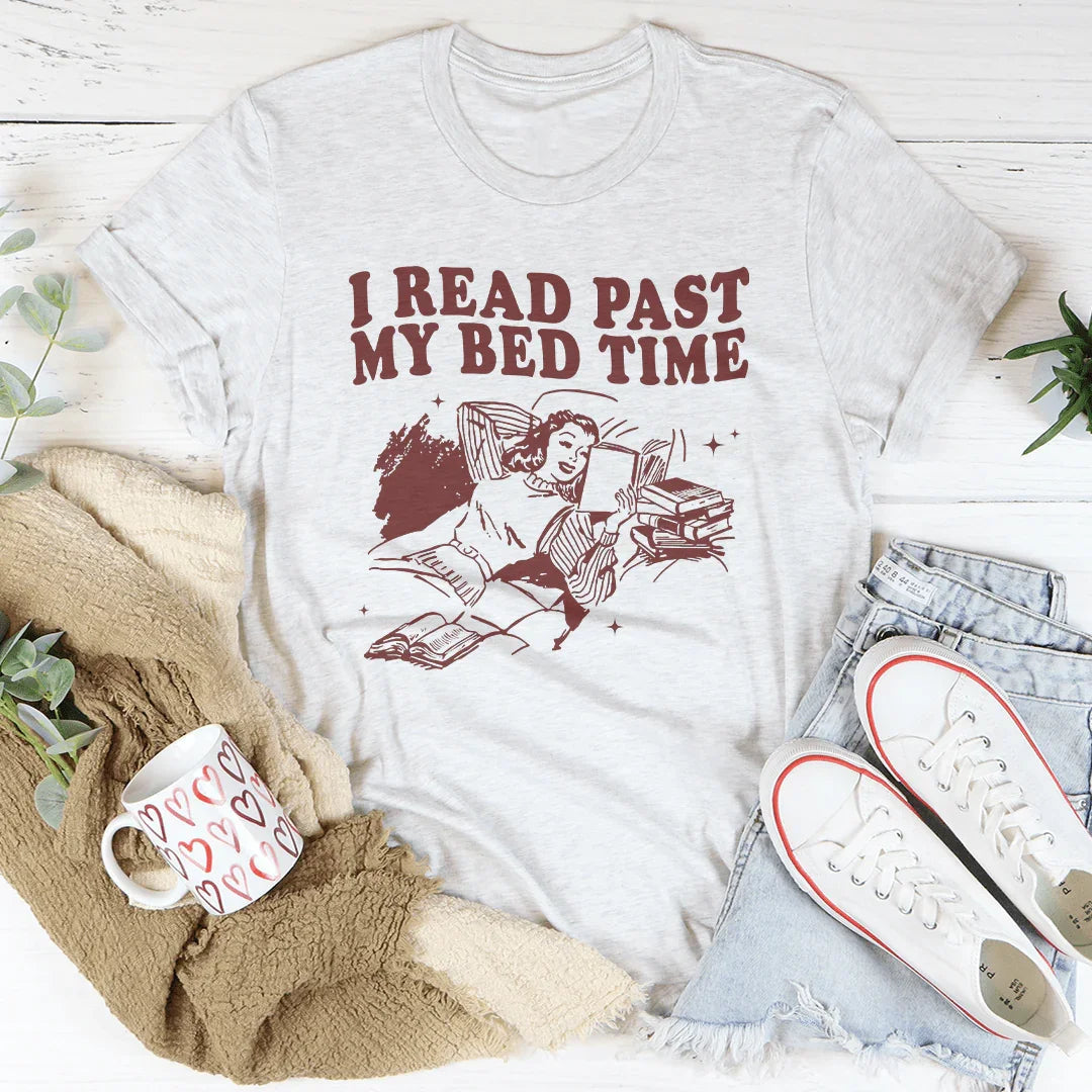 I Read Past My Bed Time Tee - WonderingCloth