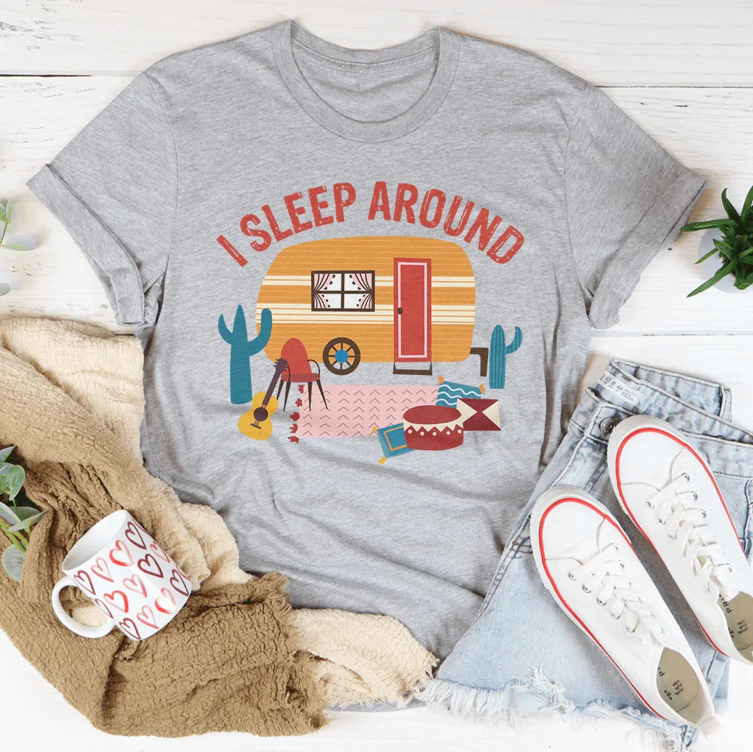 I Sleep Around Tee - WonderingCloth