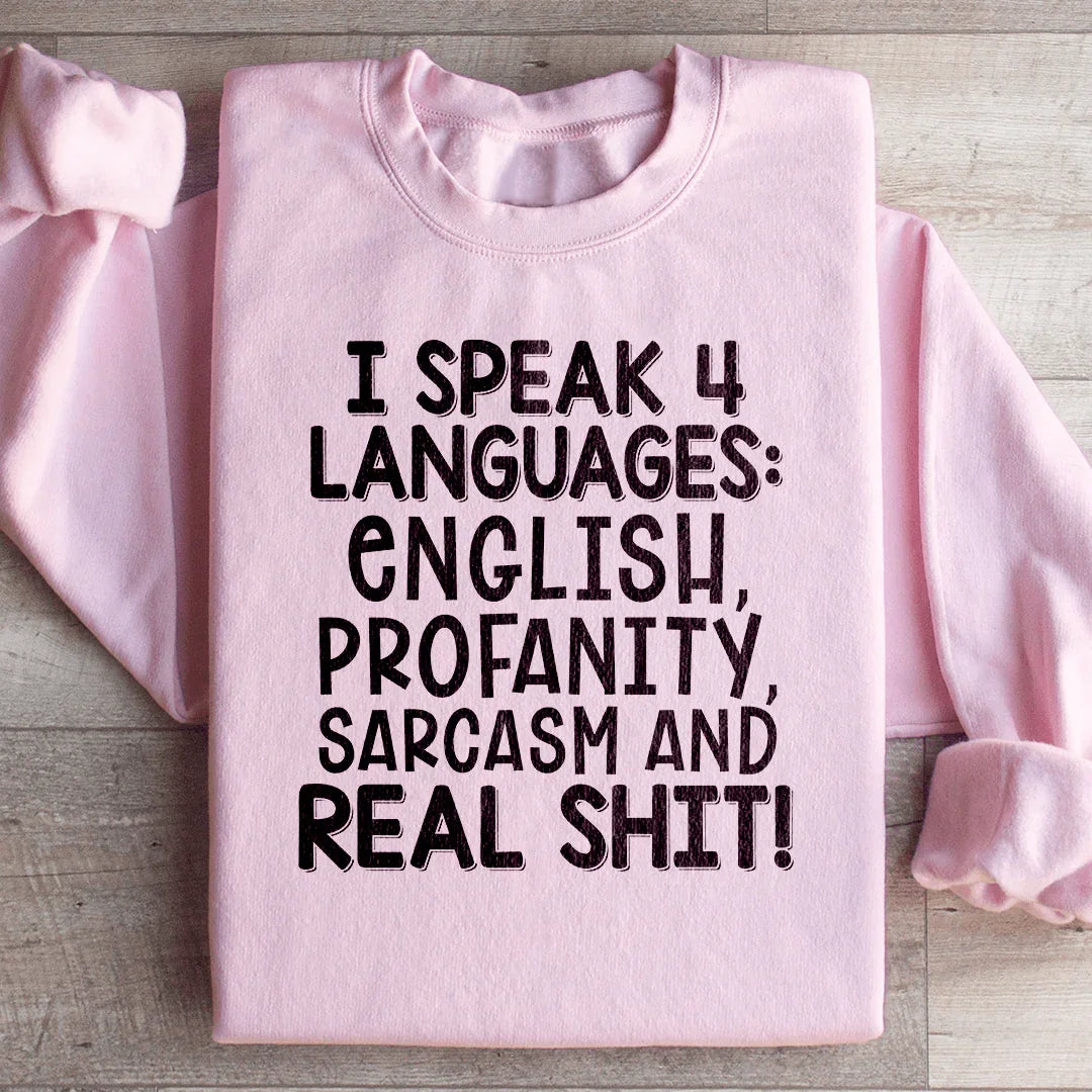 I Speak Four Languages Sweatshirt - WonderingCloth