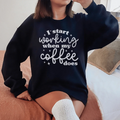 I Start Working When My Coffee Does Sweatshirt - WonderingCloth