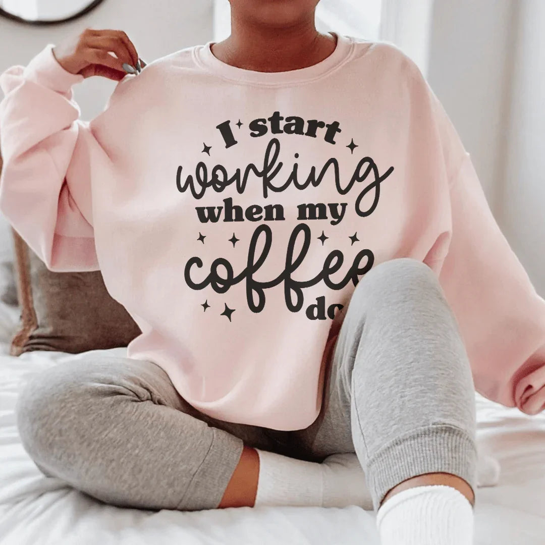 I Start Working When My Coffee Does Sweatshirt - WonderingCloth
