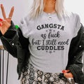 I Still Need Cuddles Tee - WonderingCloth