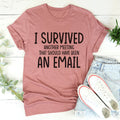 I Survived Another Meeting Tee - WonderingCloth
