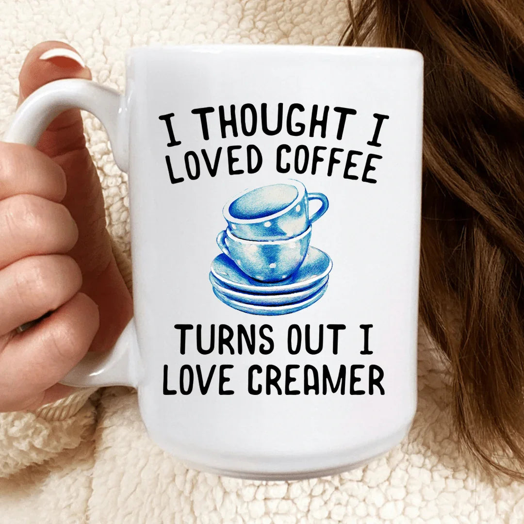 I Thought I Loved Coffee Mug - WonderingCloth