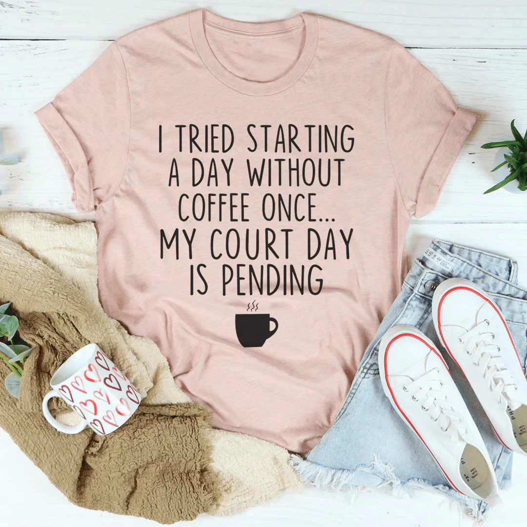 I Tried Starting A Day Without Coffee Tee - WonderingCloth