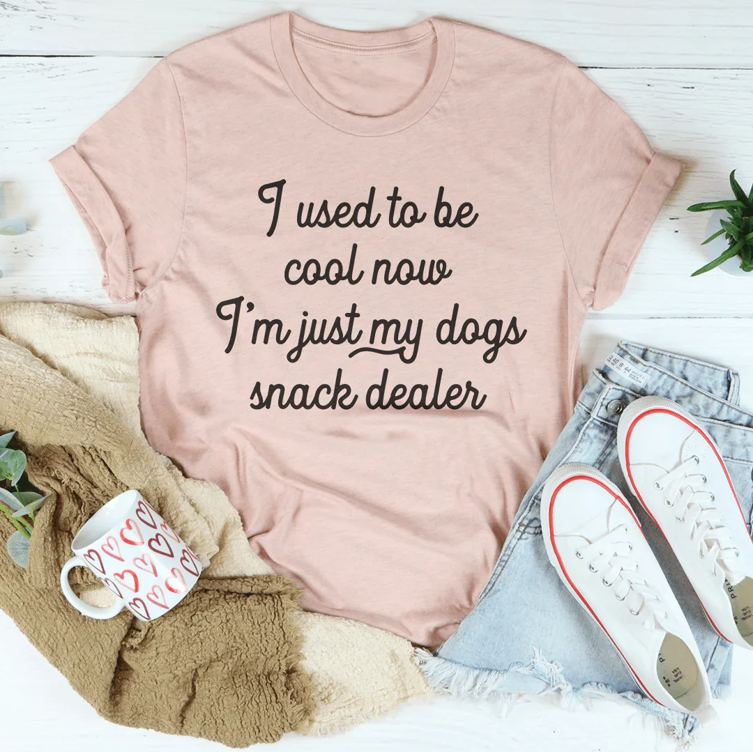 I Used To Be Cool Now I'm Just My Dogs Snack Dealer Tee - WonderingCloth