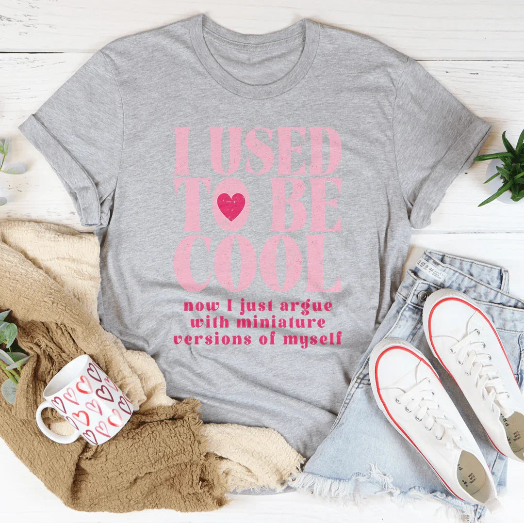 I Used To Be Cool Tee - WonderingCloth