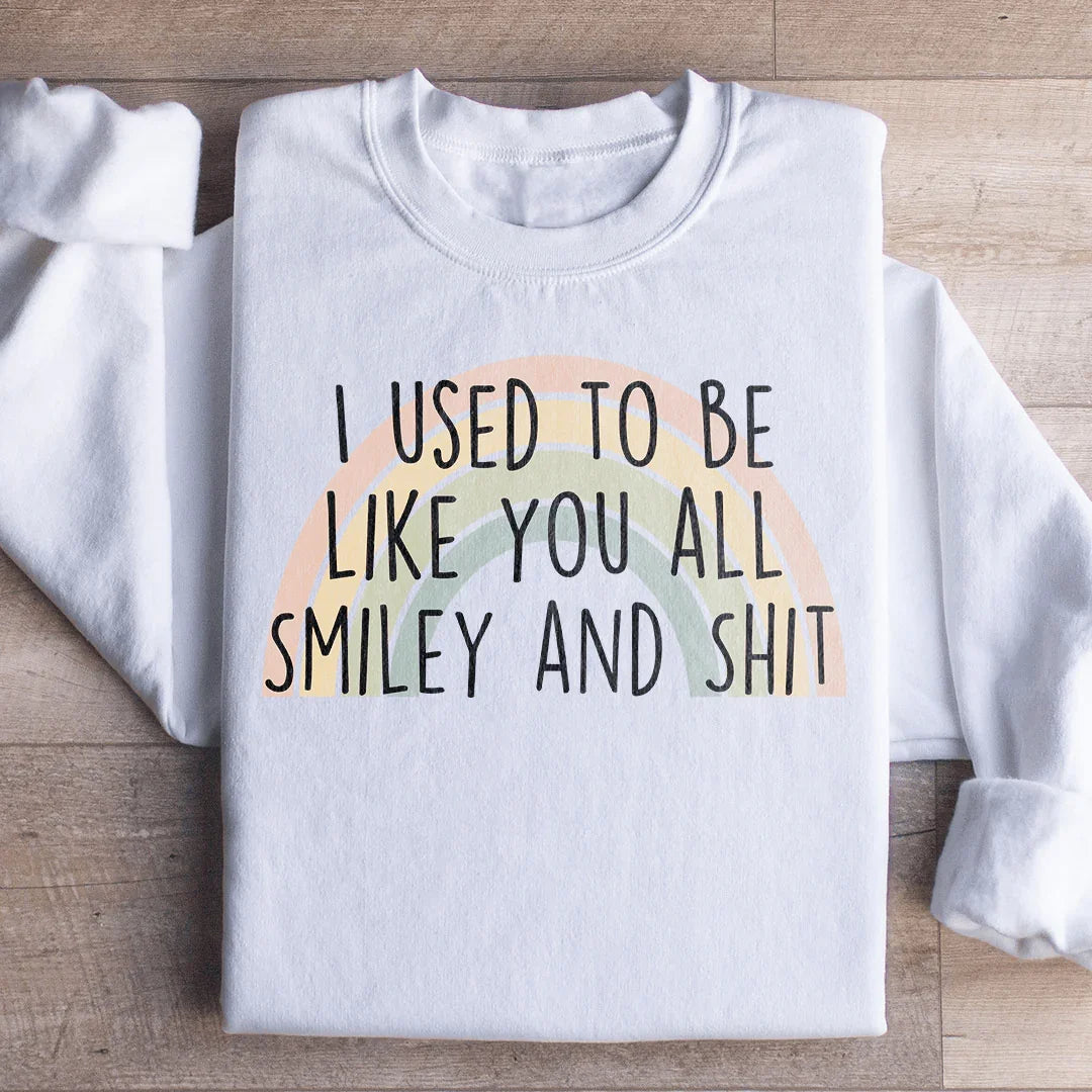 I Used To Be Like You All Sweatshirt - WonderingCloth