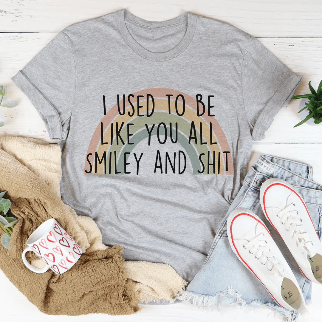 I Used To Be Like You All Tee - WonderingCloth