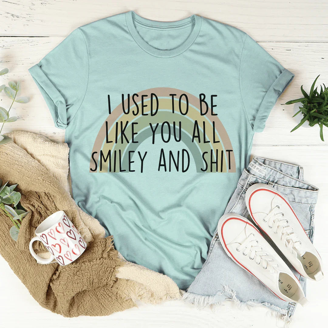 I Used To Be Like You All Tee - WonderingCloth