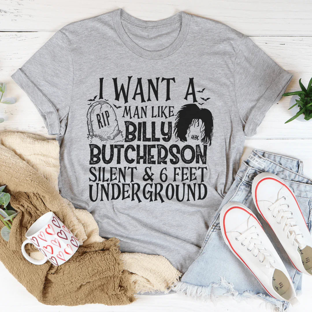 I Want A Man Like Billy Tee - WonderingCloth