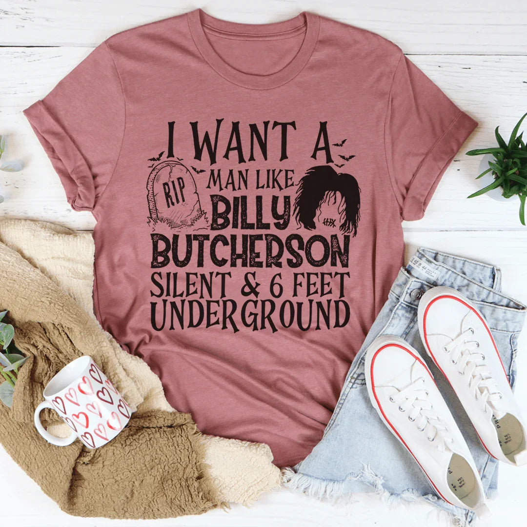 I Want A Man Like Billy Tee - WonderingCloth