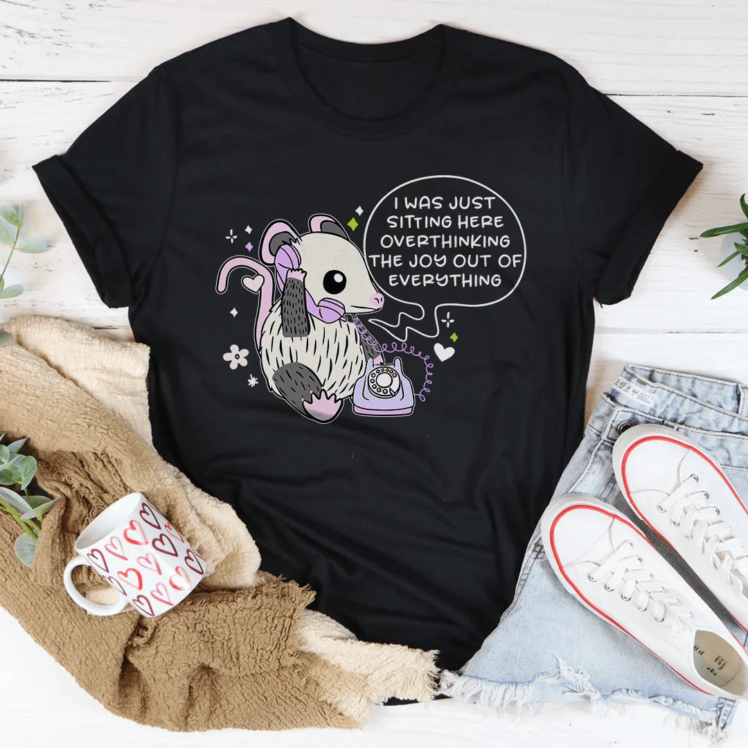 I Was Just Sitting Here Overthinking Tee - WonderingCloth