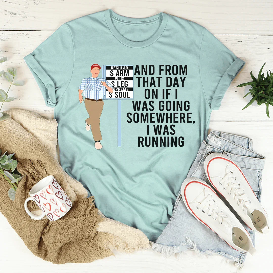 I Was Running Tee - WonderingCloth