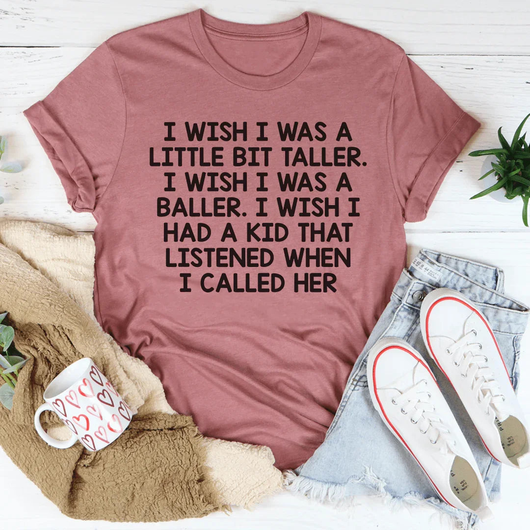 I Wish I Was Tee - WonderingCloth