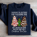 I Would Do Sketchy Stuff For A Christmas Tree Cake Sweatshirt - WonderingCloth