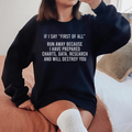 If I Say First Of All Run Away Sweatshirt - WonderingCloth