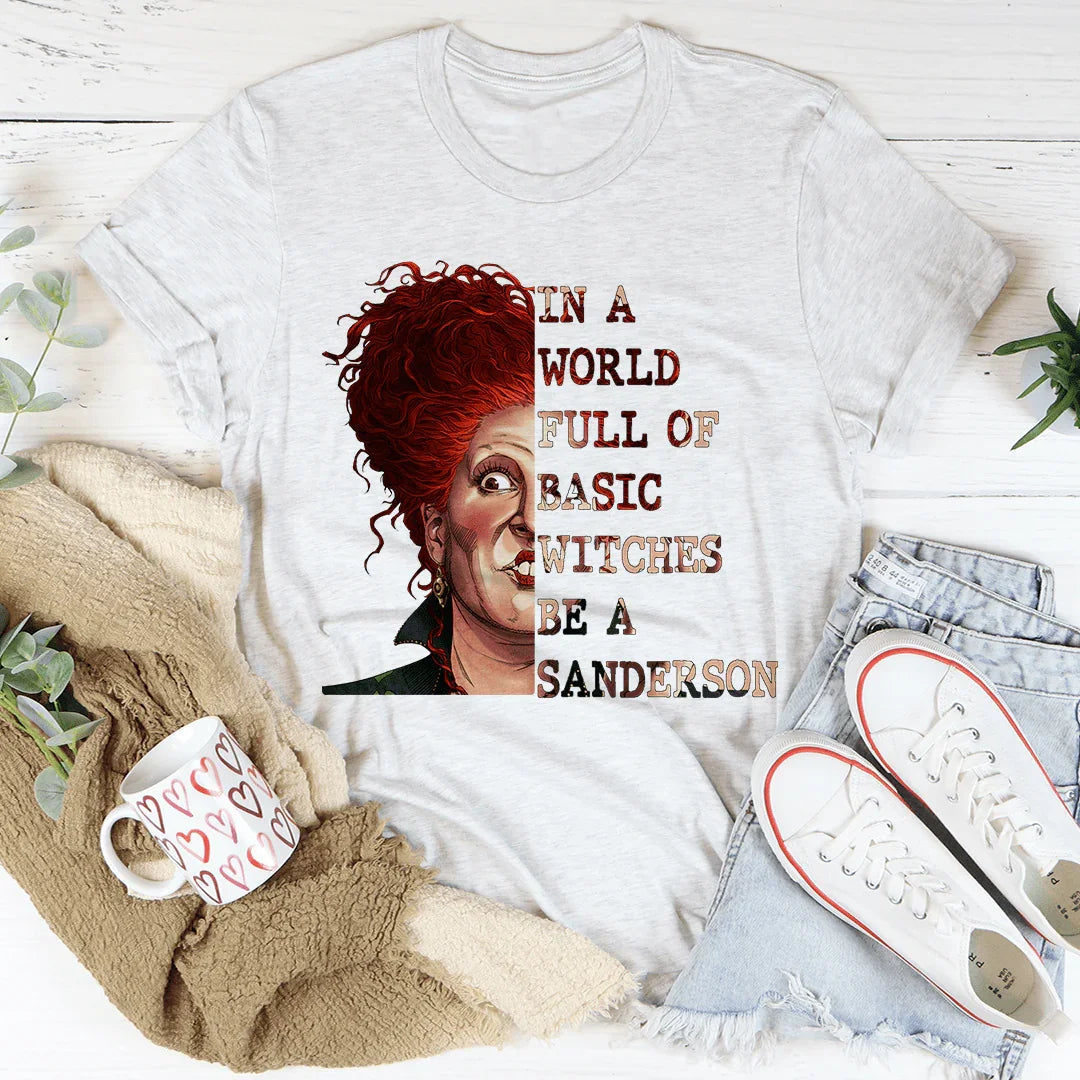 In A World Full Of Basic Witches Be A Sanderson - WonderingCloth
