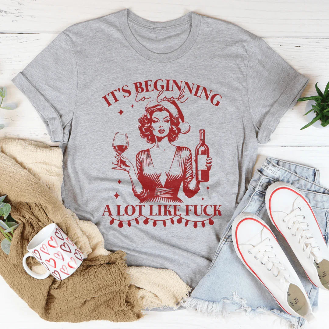 It's Beginning to Look A Lot Like F-ck Tee - WonderingCloth