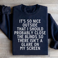 It's So Nice Outside Sweatshirt - WonderingCloth