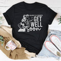 Jealousy Is A Sickness Get Well Soon Tee - WonderingCloth