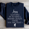 Jesus Leaving 99 To Find 1 Sweatshirt - WonderingCloth