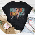 Jesus Loves You And Me Tee - WonderingCloth