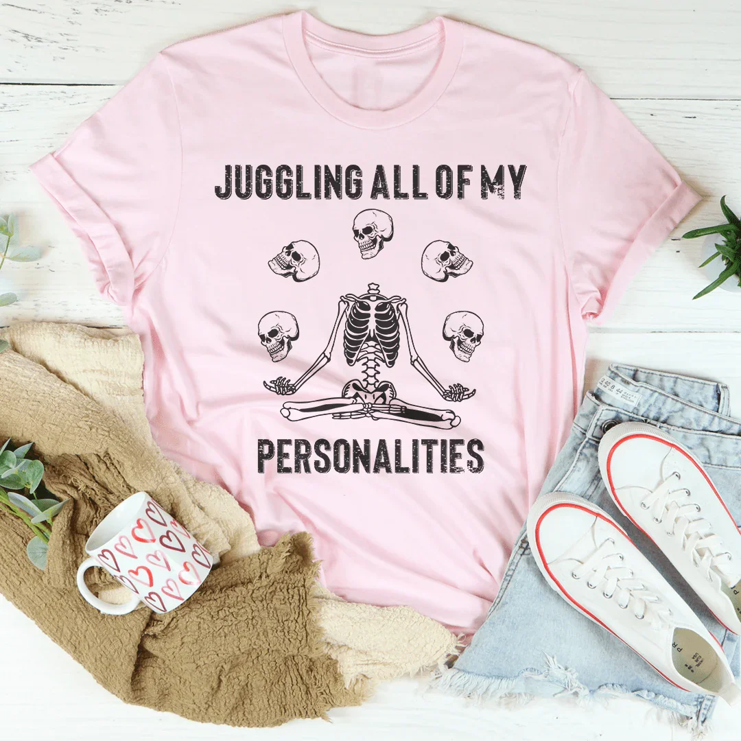 Juggling All Of My Personalities Tee - WonderingCloth
