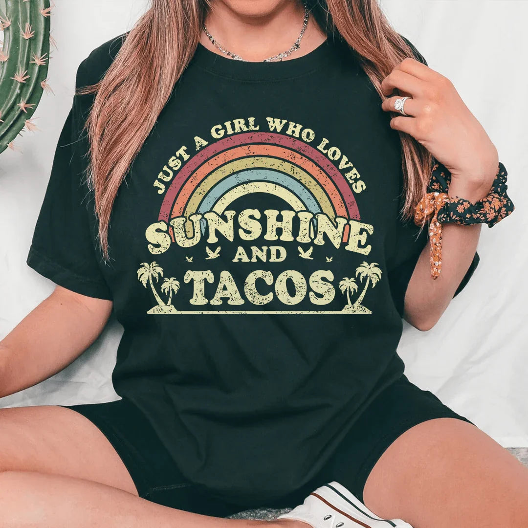Just A Girl Who Loves Sunshine And Tacos Tee - WonderingCloth