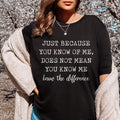 Just Because You Know Of Me Tee - WonderingCloth