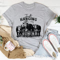 Just Hanging Out With My Heifers Tee - WonderingCloth