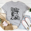 Just Here For The Tea Tee - WonderingCloth