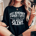 Just Remember When I Say Have A Nice Day Tee - WonderingCloth
