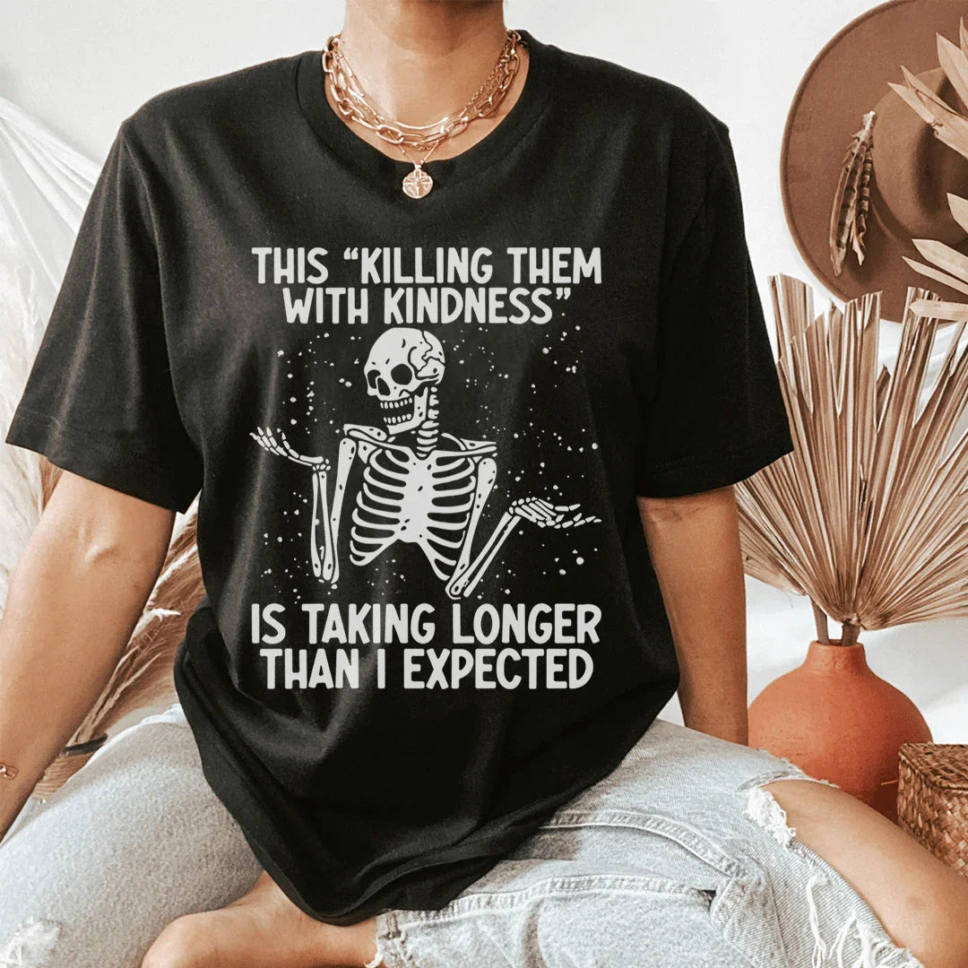 Kill Them With Kindness Tee - WonderingCloth