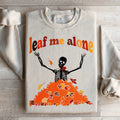 Leaf Me Alone Fall Sweatshirt - WonderingCloth