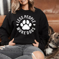 Less People More Dogs - WonderingCloth