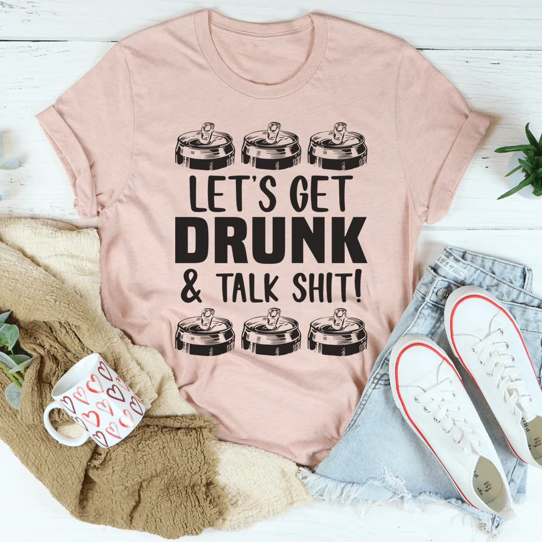 Let's get Drunk Tee - WonderingCloth